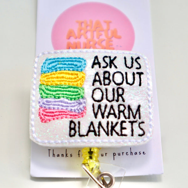 Ask Us About Our Warm Blankets - That Artful Nurse