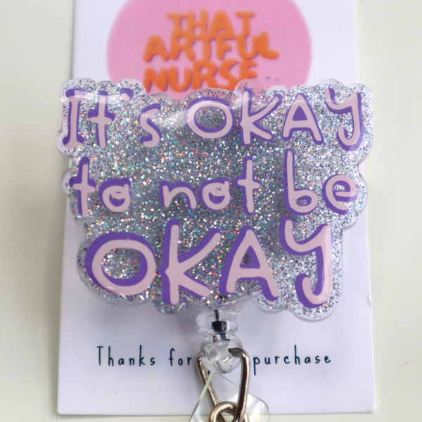 It's Okay to not be Okay - That Artful Nurse